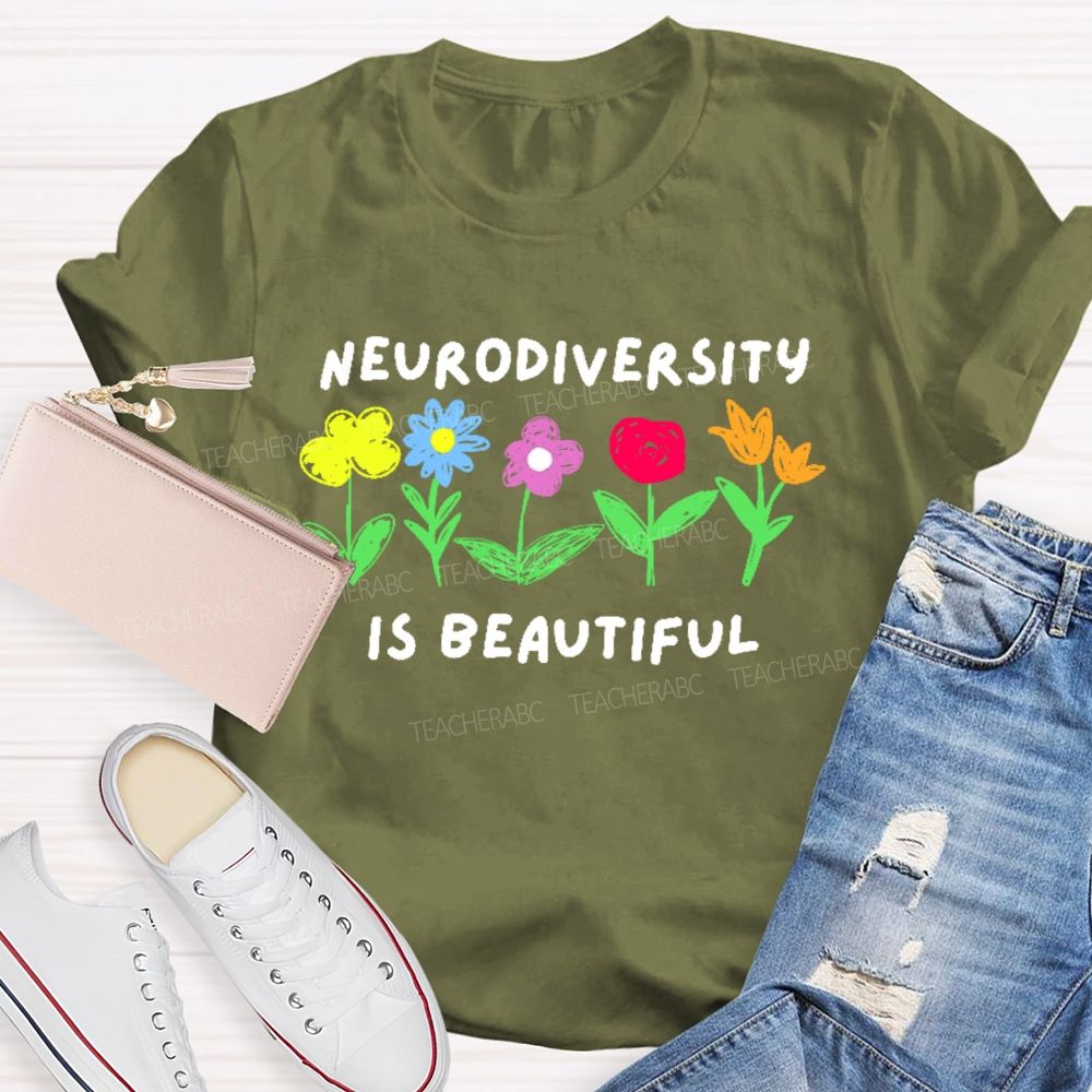 Neurodiversity Is Beautiful Flowers Letters Teacher T-shirt