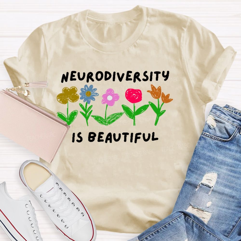 Neurodiversity Is Beautiful Flowers Letters Teacher T-shirt