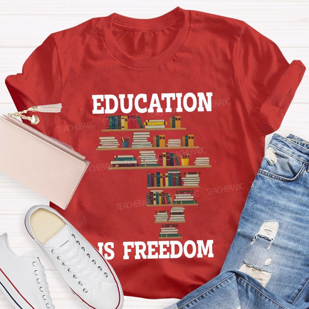 Education Is Freedom Fall In Love With Reading Teacher T-shirt