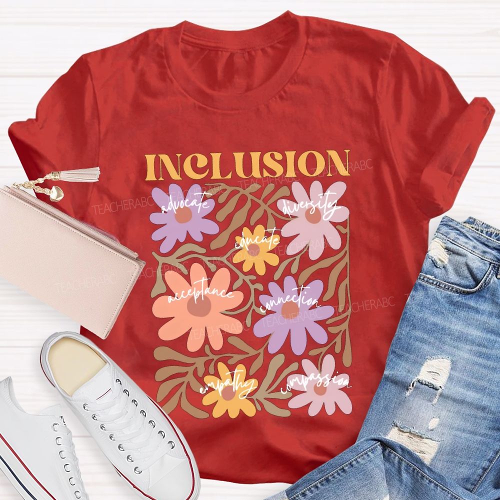 Inclusion Advocate Diversity Acceptance Connection Teacher T-shirt