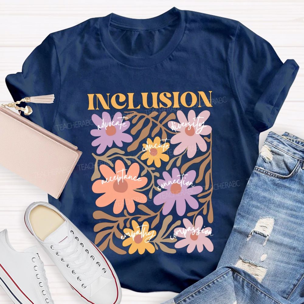 Inclusion Advocate Diversity Acceptance Connection Teacher T-shirt