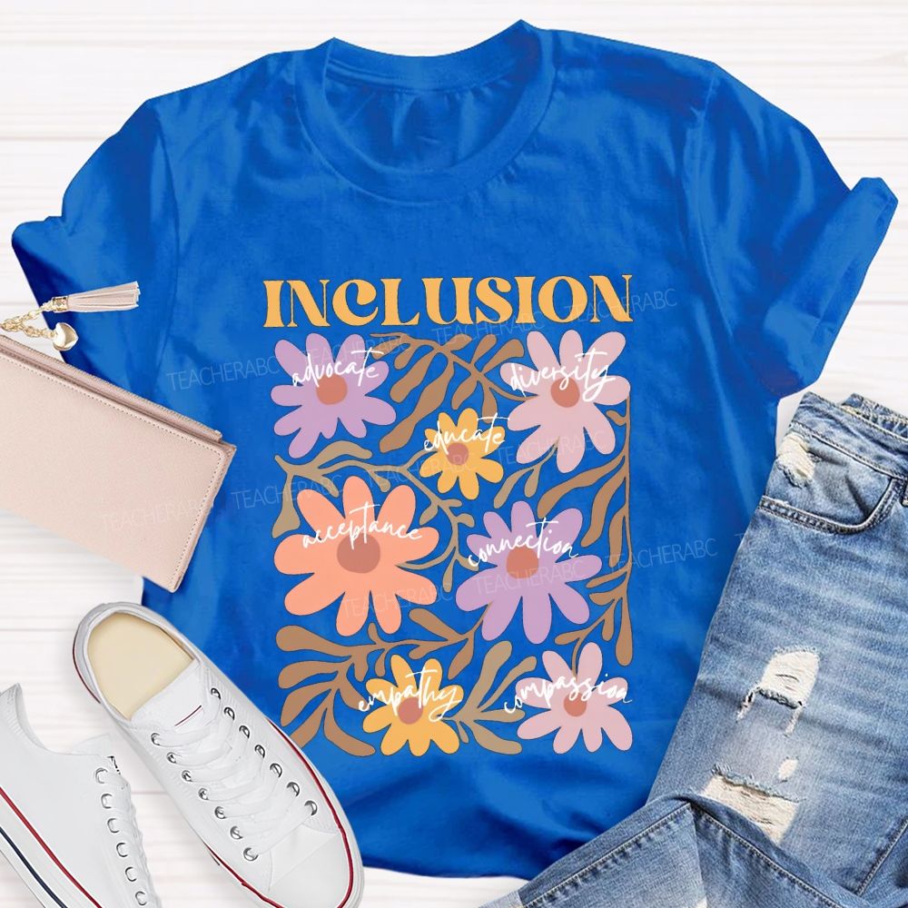 Inclusion Advocate Diversity Acceptance Connection Teacher T-shirt