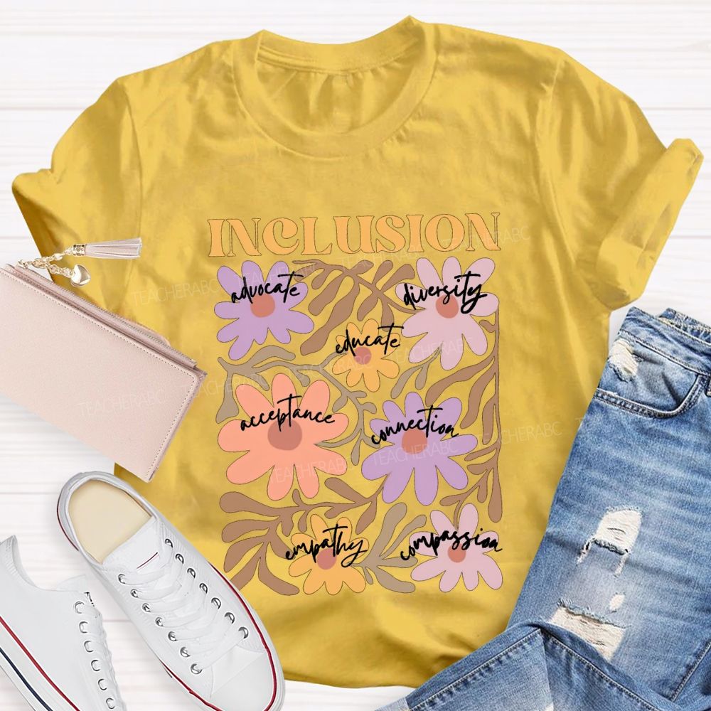 Inclusion Advocate Diversity Acceptance Connection Teacher T-shirt