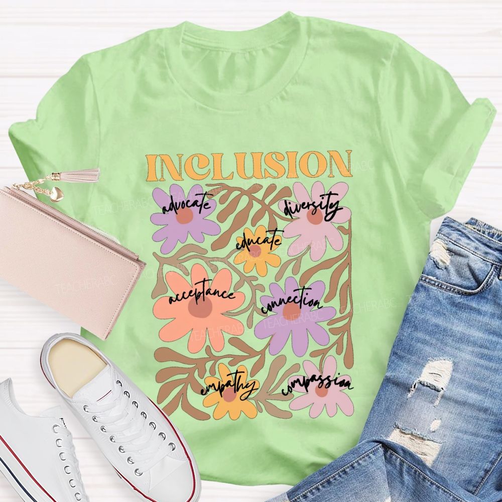 Inclusion Advocate Diversity Acceptance Connection Teacher T-shirt