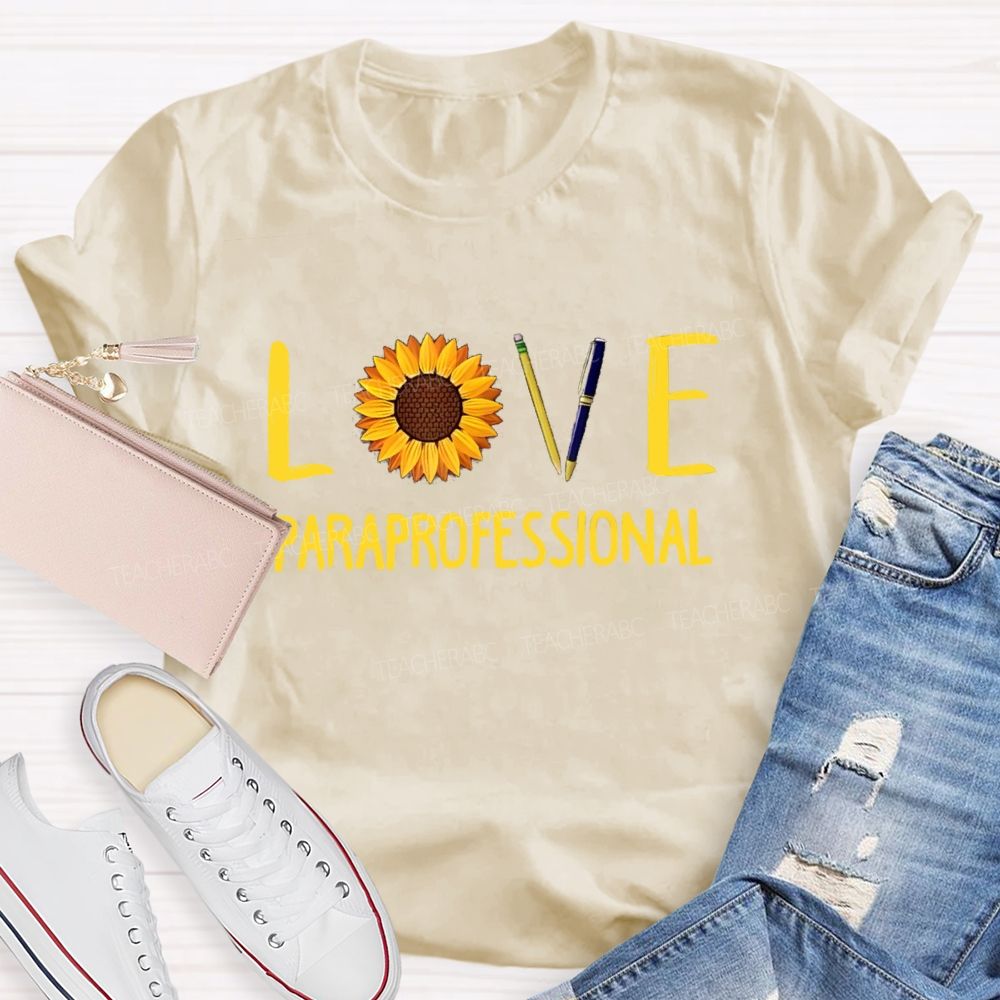 Paraprofessional Love Students Sunflower Teacher T-Shirt