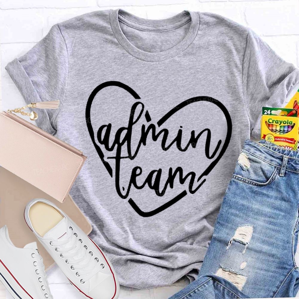 Admin Team Love Teacher T-shirt