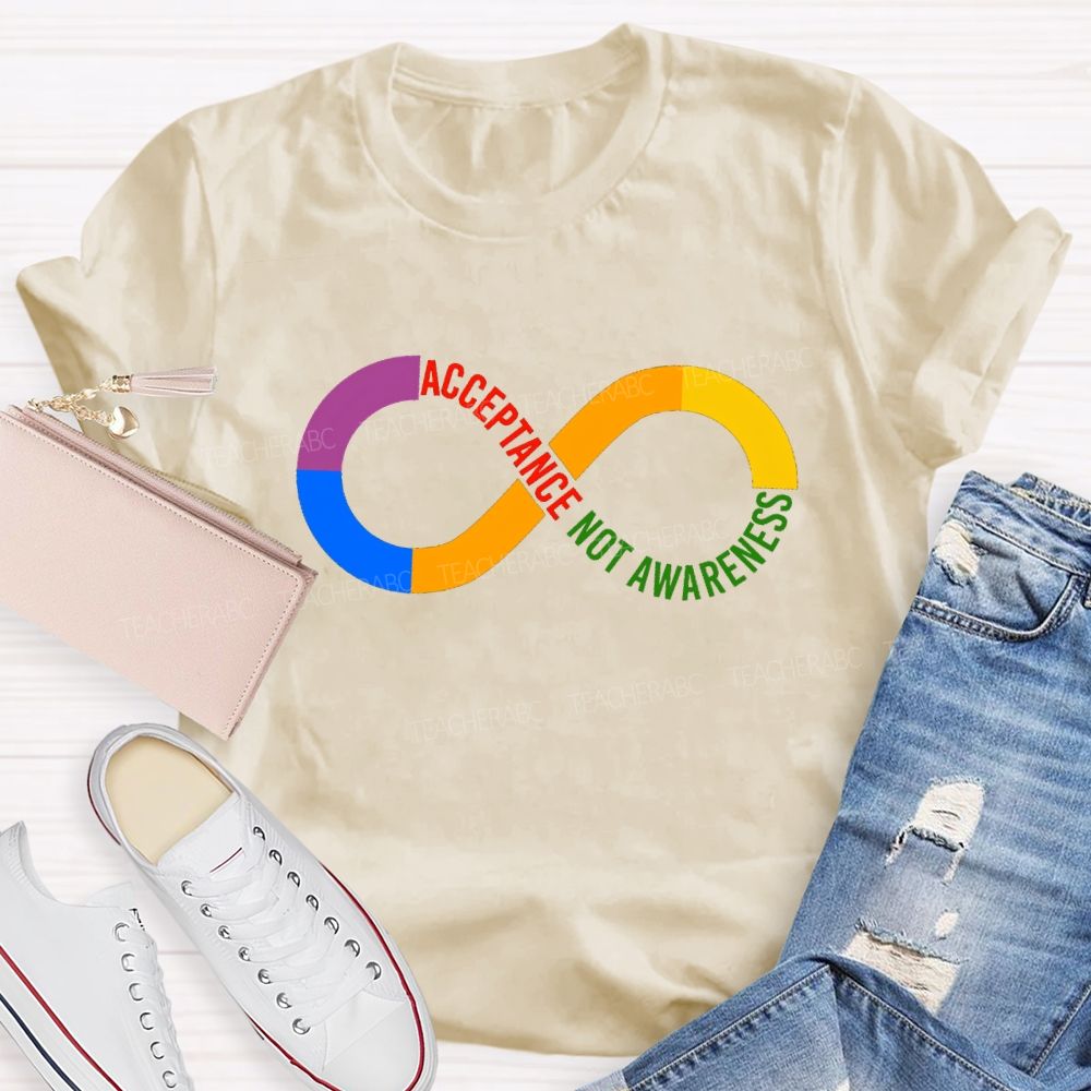 Acceptance Not Awareness Colored Infinity Symbol T-Shirt