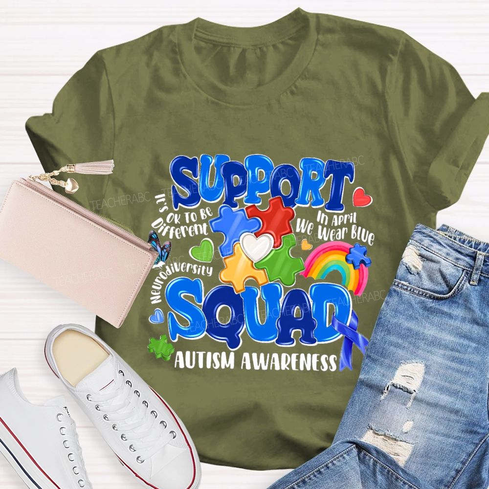 Support Squad Autism Awareness In April We Wear Blue Teacher T-Shirt