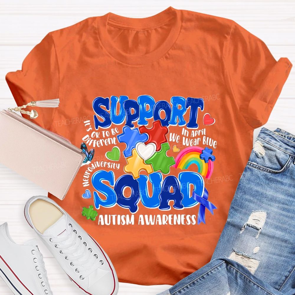 Support Squad Autism Awareness In April We Wear Blue Teacher T-Shirt