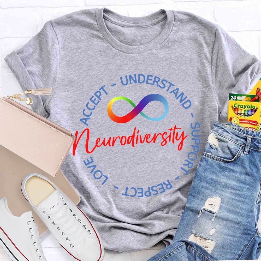 Neurodiversity Accept Understand Support Respect Love Teacher T-shirt