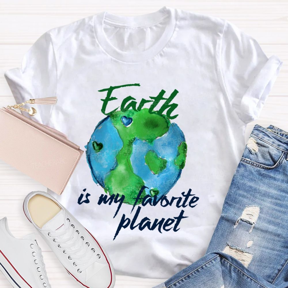 Earth Is My Favorite Planet Teacher T-shirt