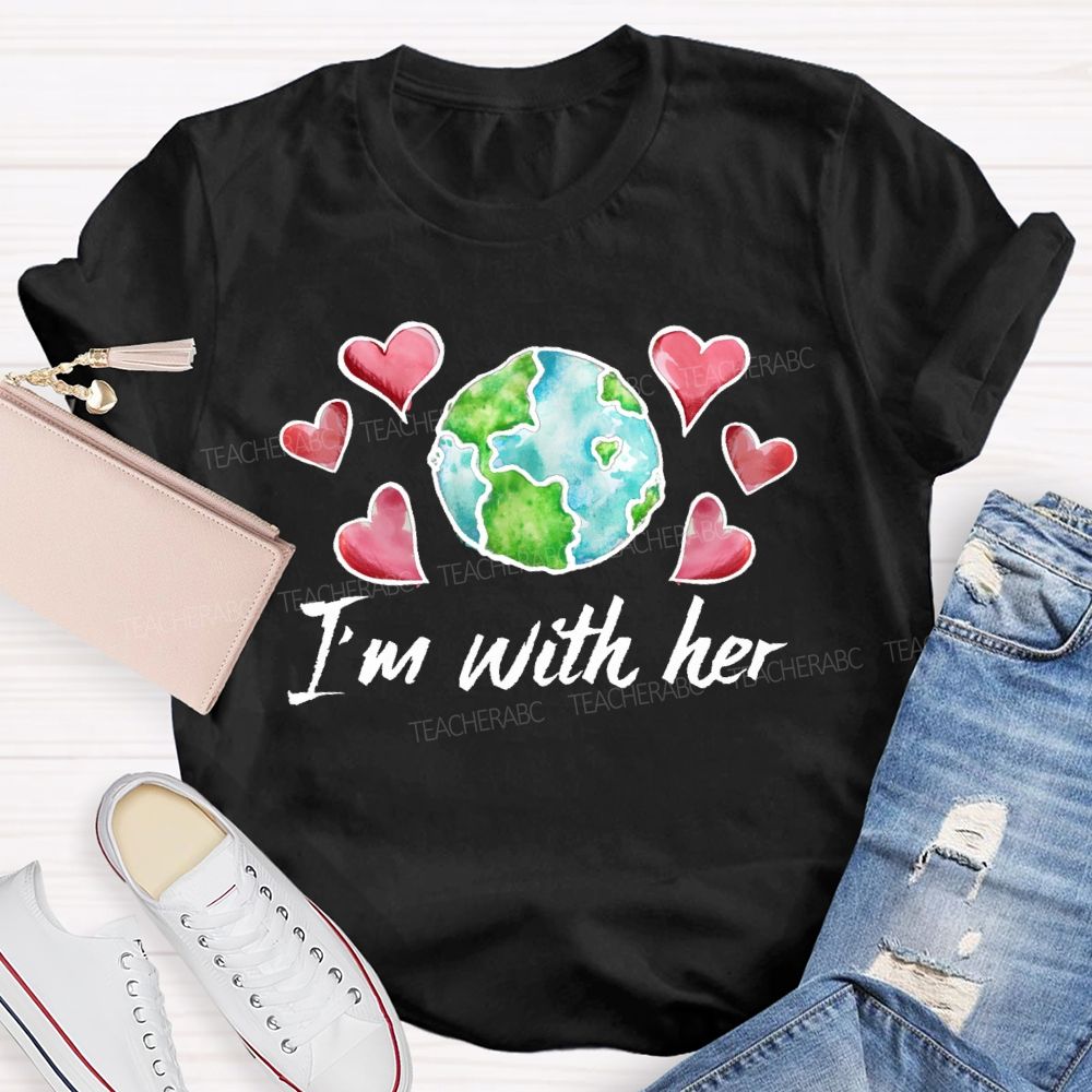 I'm With Her Graphic Teacher T-shirt