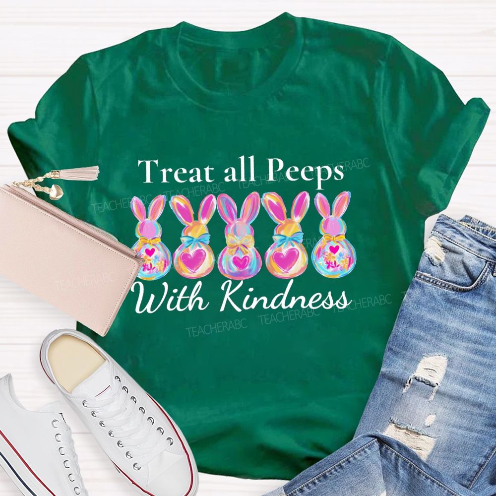 Treat All Peeps With Kindness Cute Bunny Teacher T-shirt