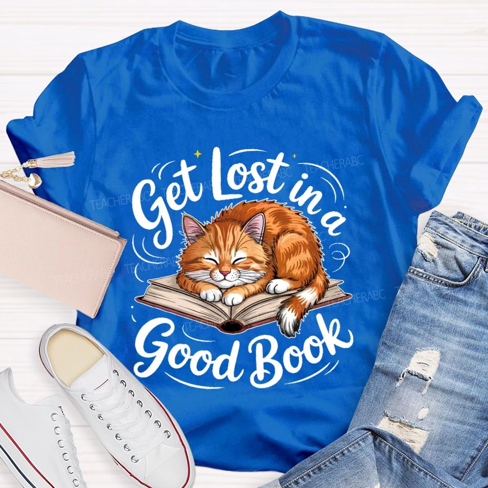 Get Lost In A Good Book Teacher T-shirt