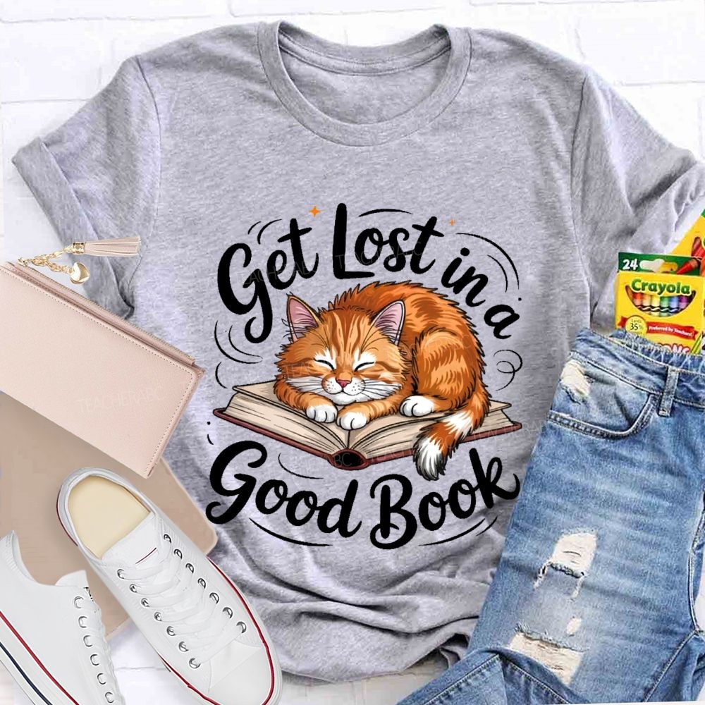 Get Lost In A Good Book Teacher T-shirt