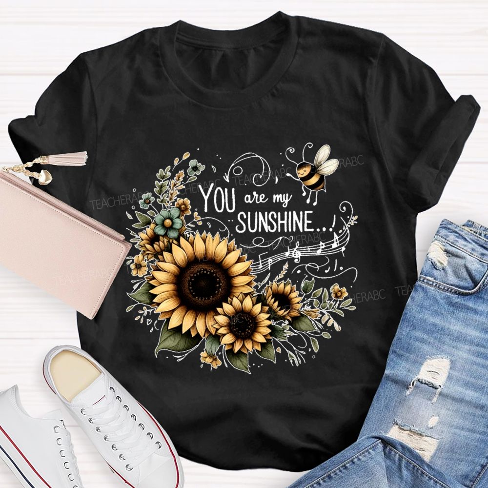 You Are My Sunshine Sunflower Graphic Teacher T-shirt