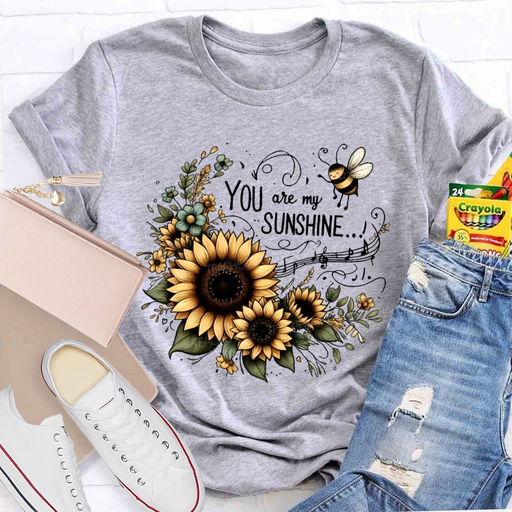 You Are My Sunshine Sunflower Graphic Teacher T-shirt