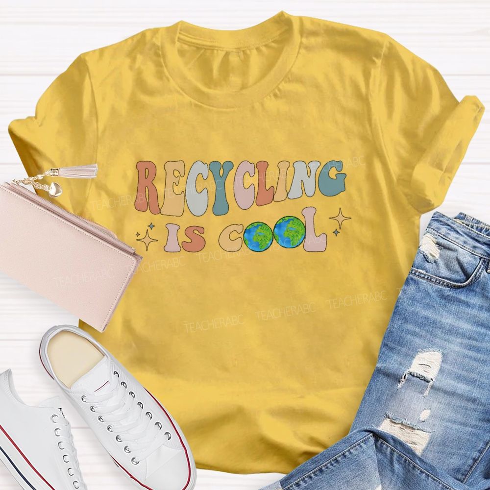 Recycling Is Cool Teacher T-Shirt