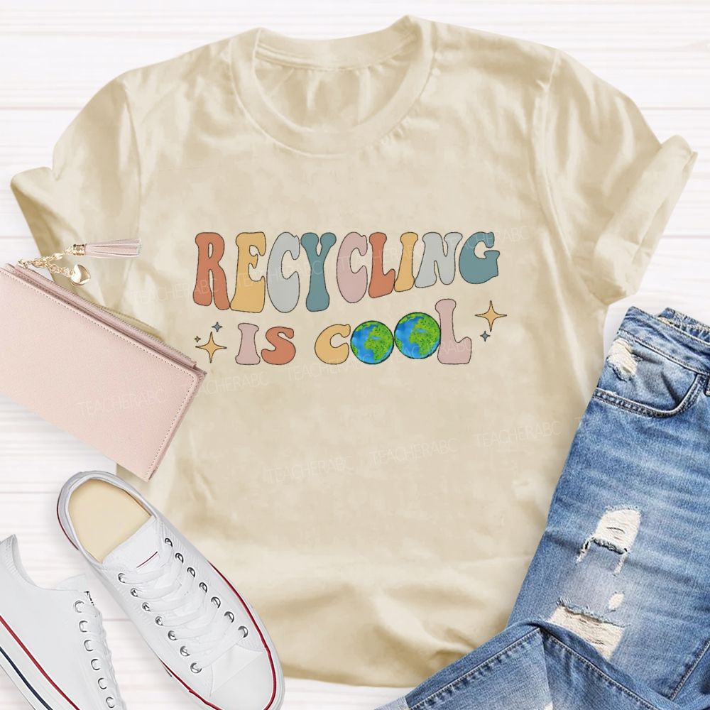 Recycling Is Cool Teacher T-Shirt
