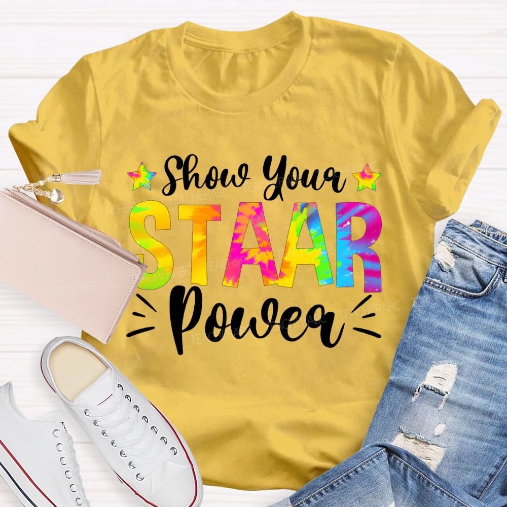 Show Your Staar Power Teacher T-shirt