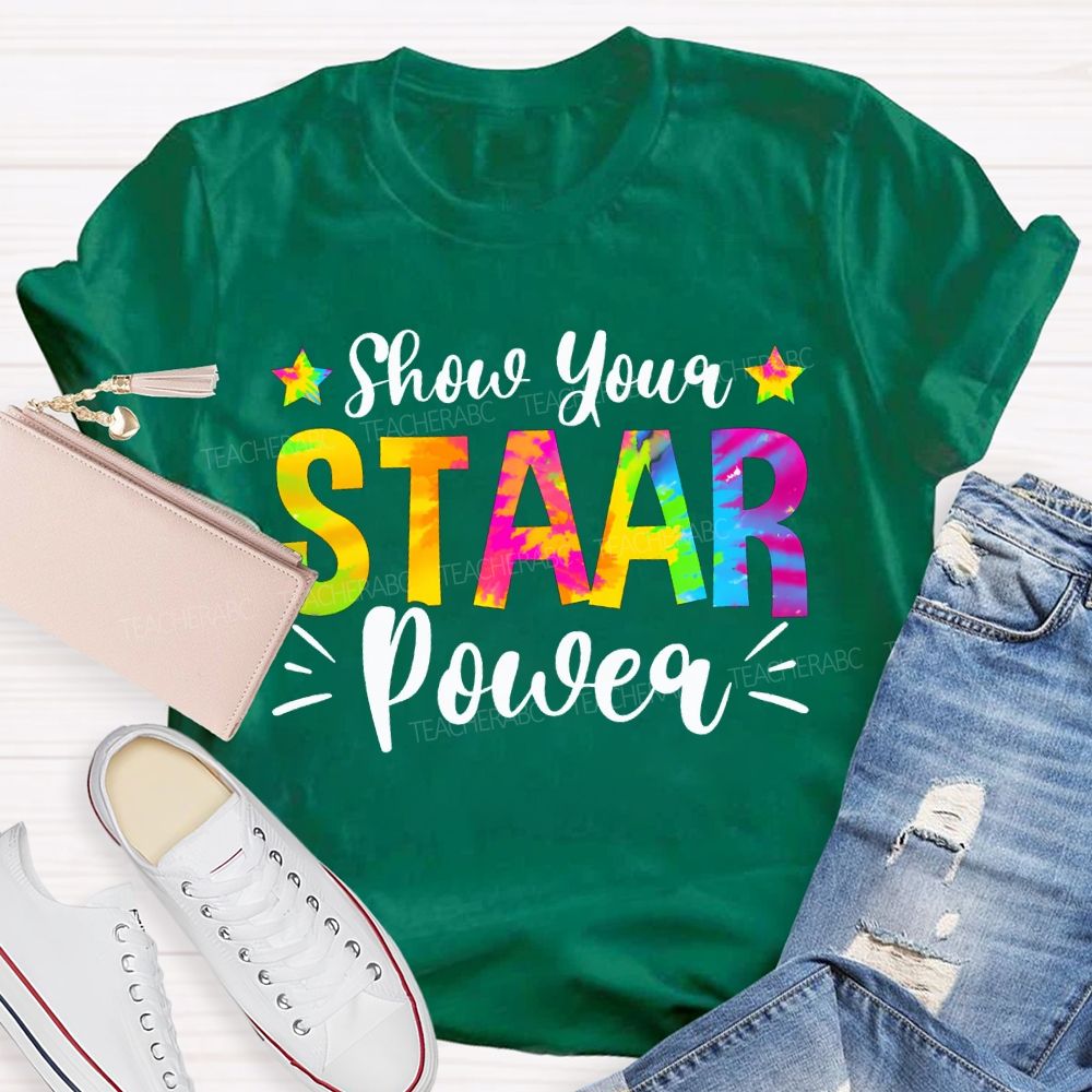Show Your Staar Power Teacher T-shirt