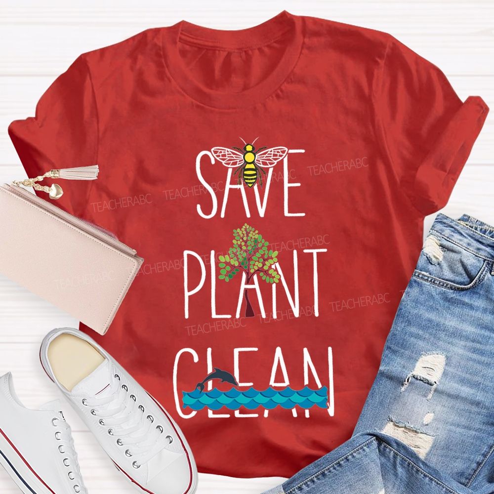 Save Bees Plant Trees Clean The Seas Teacher T-shirt