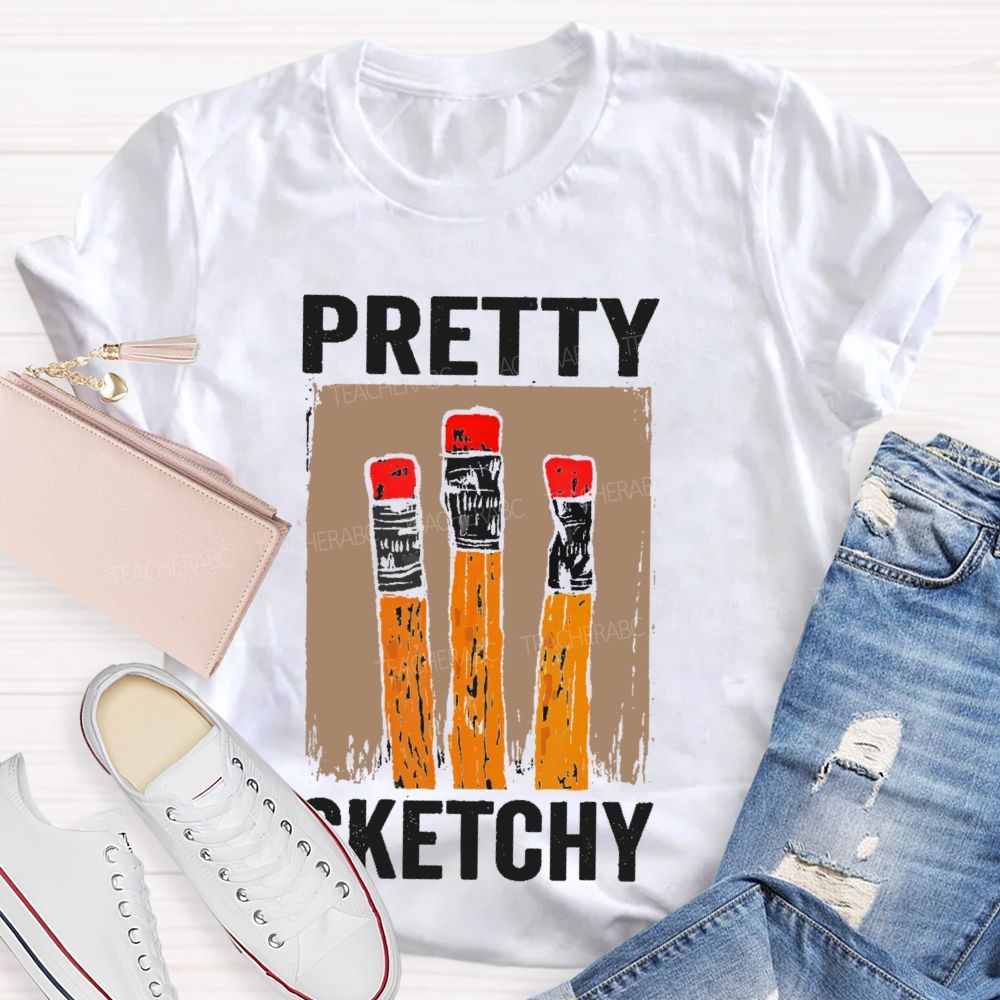 Pretty Sketchy Graphics Teacher T-shirt