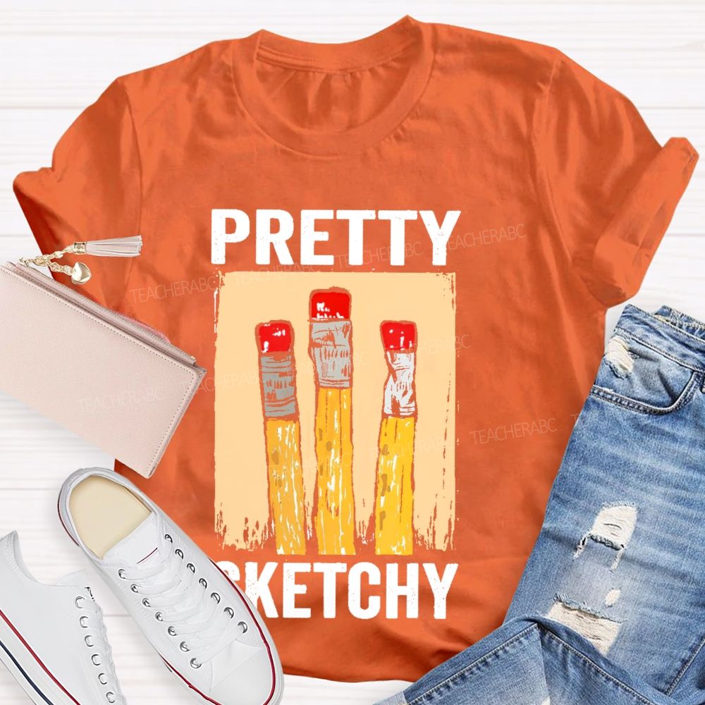 Pretty Sketchy Graphics Teacher T-shirt