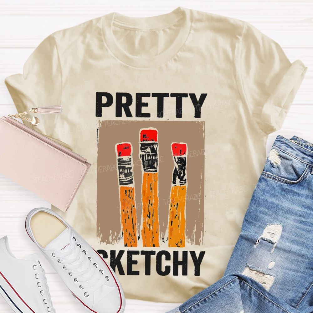 Pretty Sketchy Graphics Teacher T-shirt