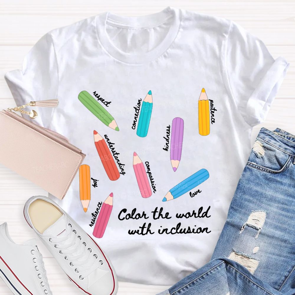 Color The World With Inclusion Teacher T-shirt