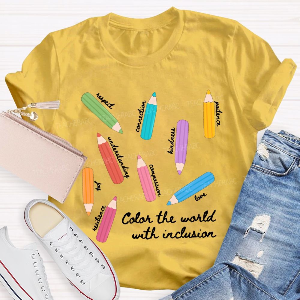 Color The World With Inclusion Teacher T-shirt