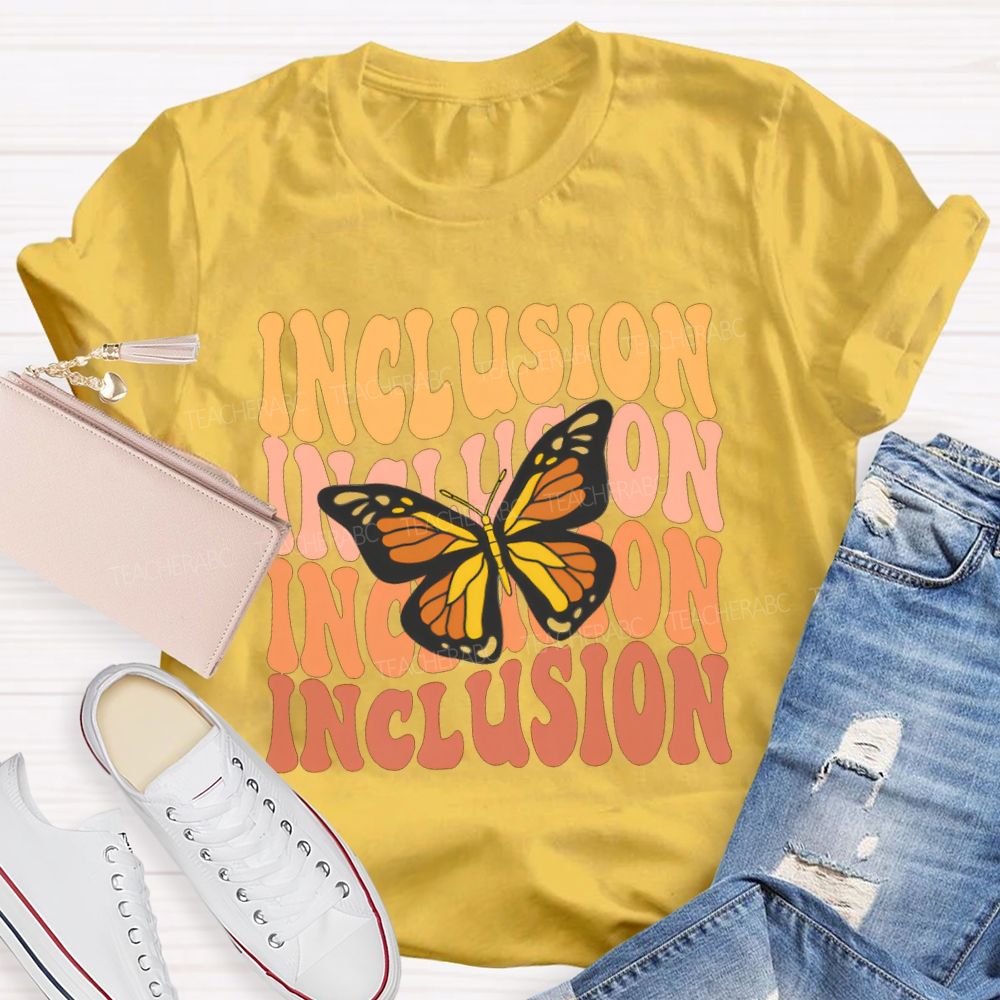 Inclusion And Butterfly Special Education Teacher T-shirt