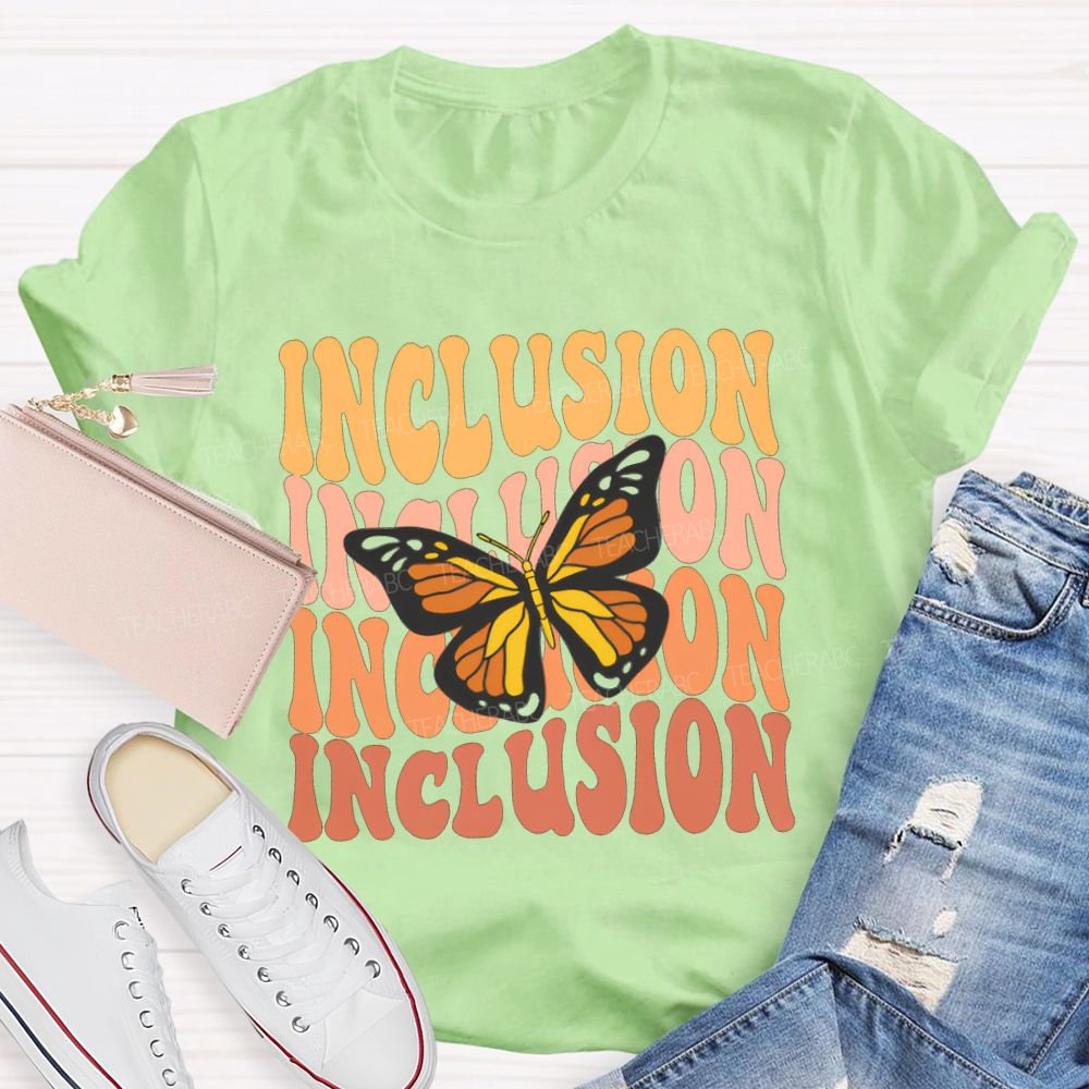 Inclusion And Butterfly Special Education Teacher T-shirt