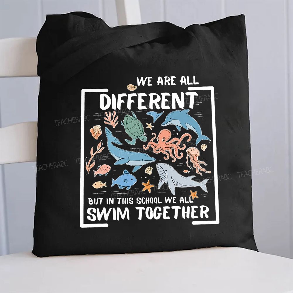 We Are All Different But In This School Swim Together Teacher Canvas Tote Bag