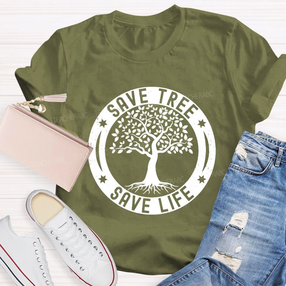 Save Tree Save Life Teacher T-shirt