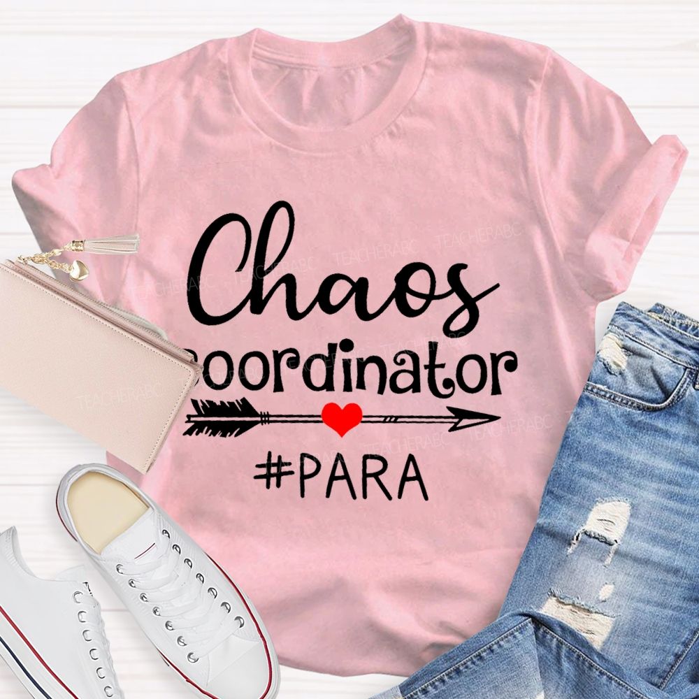 Chaos Coordinator Para Letters Teacher T-shirt