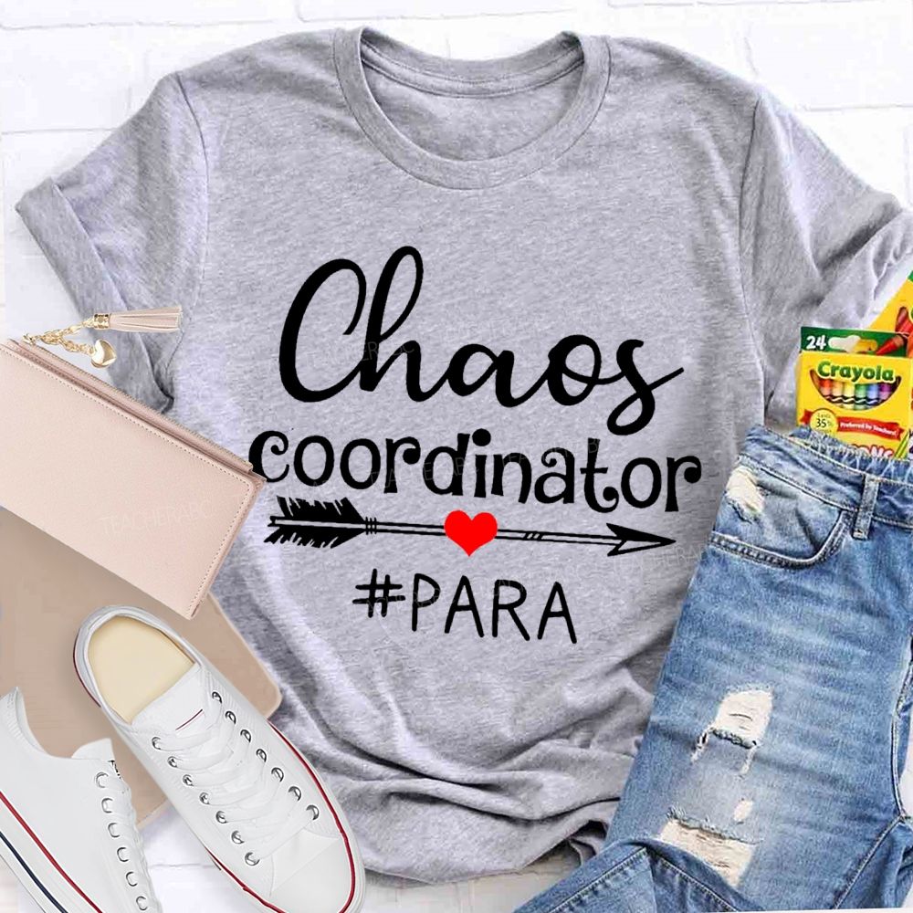 Chaos Coordinator Para Letters Teacher T-shirt