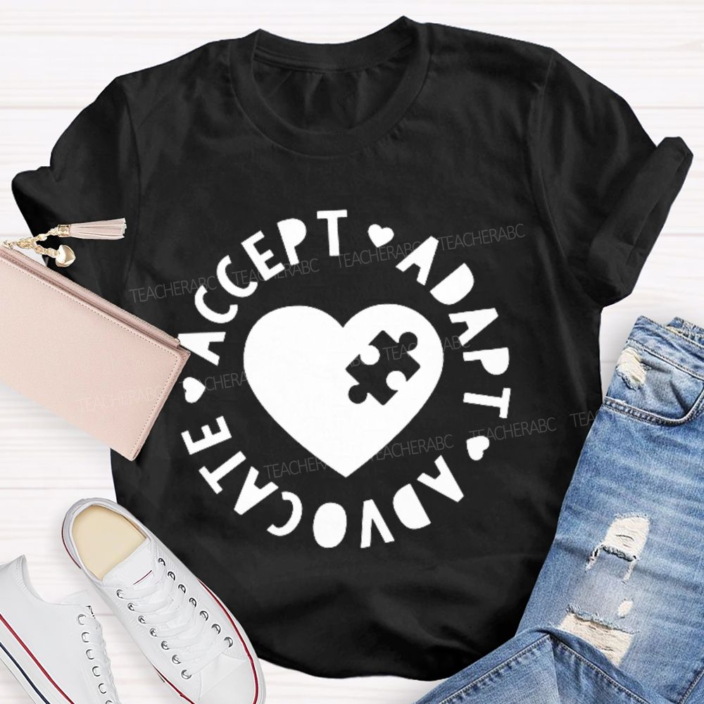 Accept Adapt Advocate Graphic Teacher T-shirt