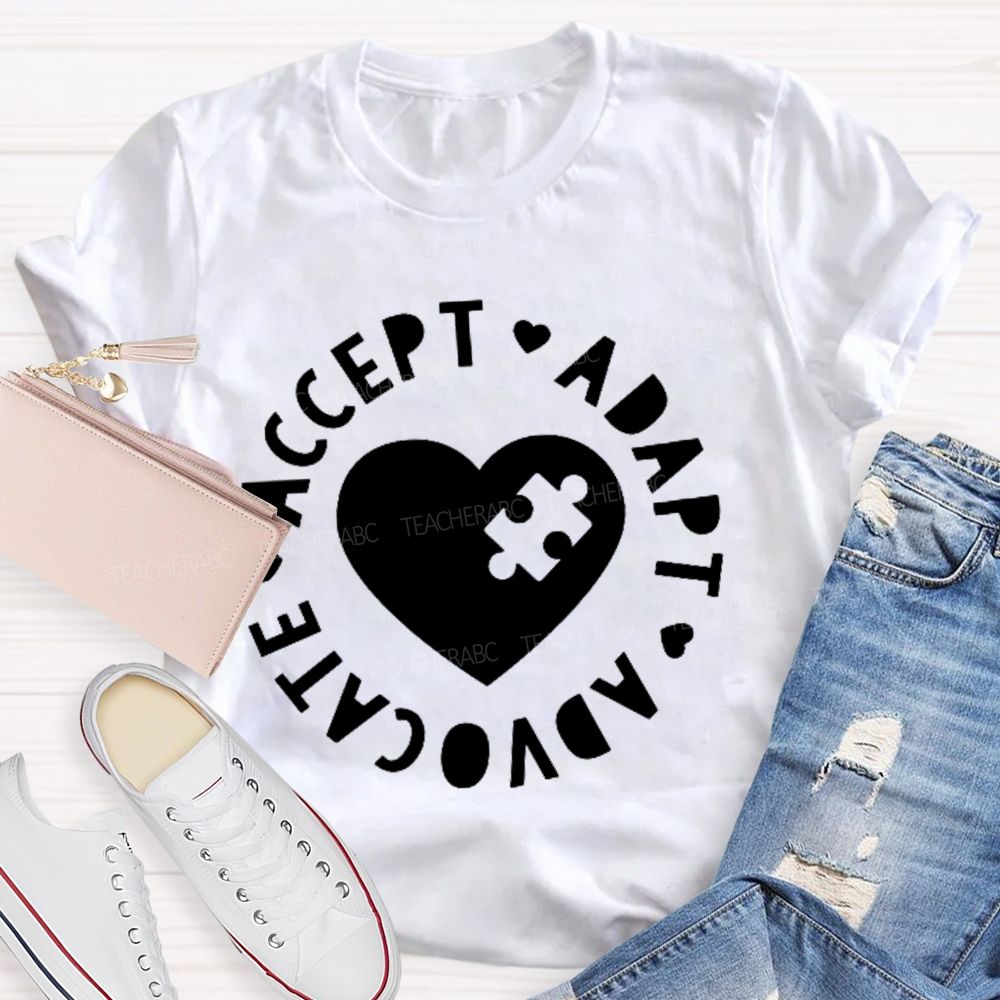 Accept Adapt Advocate Graphic Teacher T-shirt
