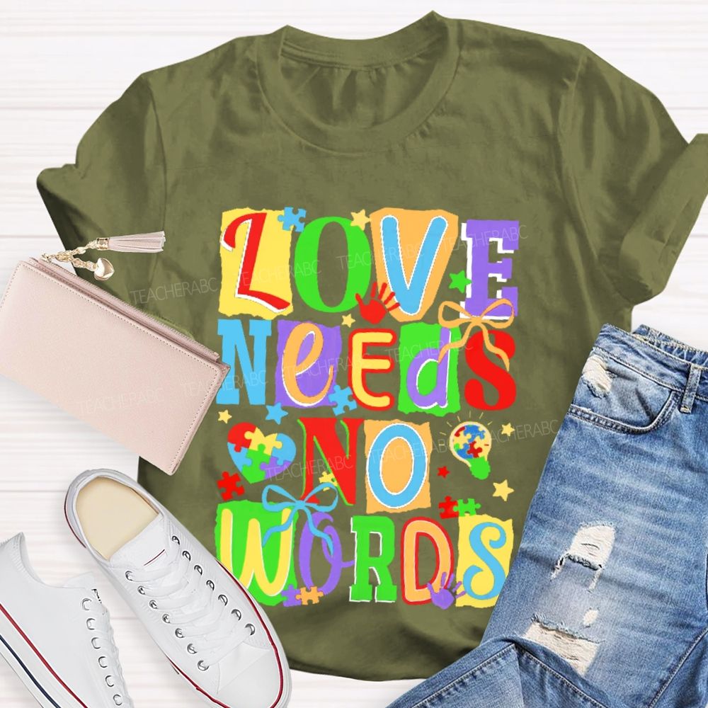 Love Needs No Words Colorful Letters Puzzle Teacher T-shirt