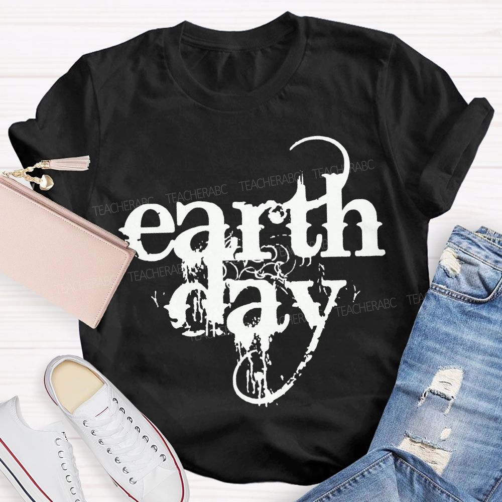 Earth Day Protect The Environment Teacher T-shirt