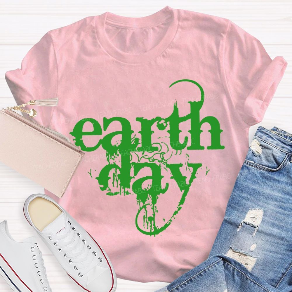 Earth Day Protect The Environment Teacher T-shirt