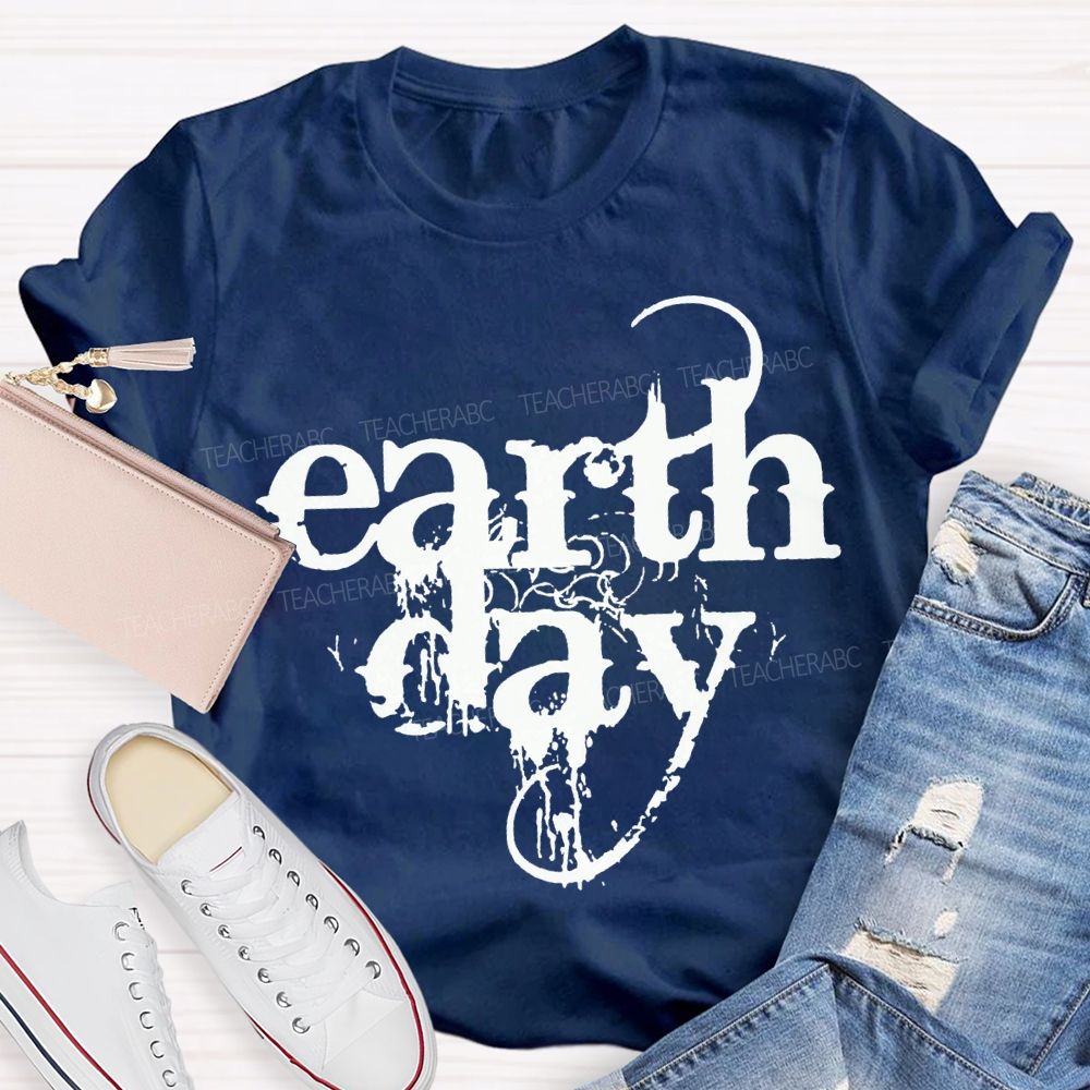 Earth Day Protect The Environment Teacher T-shirt
