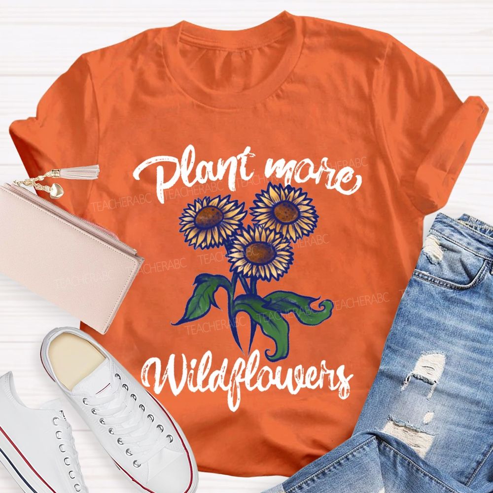 Plant Mare Wildflowers Earth Day Teacher T-shirt