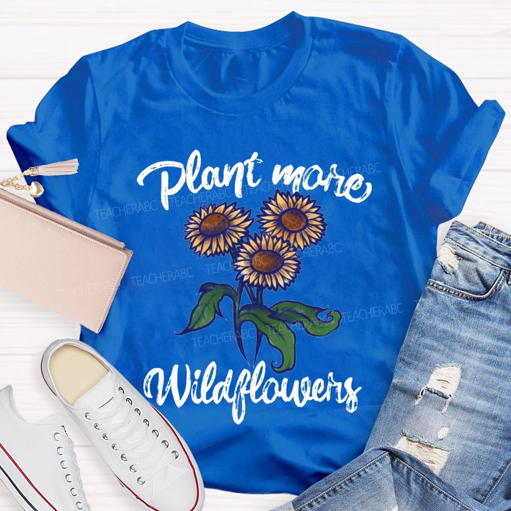 Plant Mare Wildflowers Earth Day Teacher T-shirt