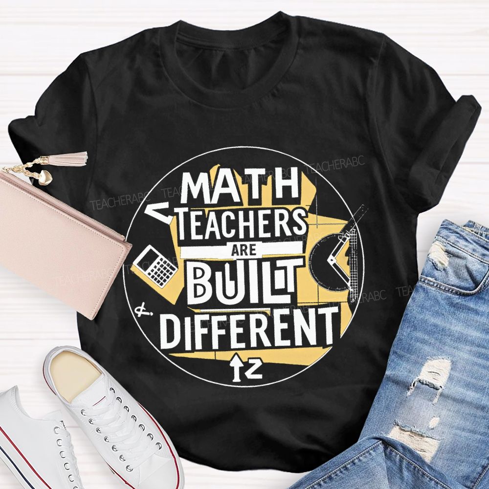 Math Teacher Are Built Different Teacher T-shirt
