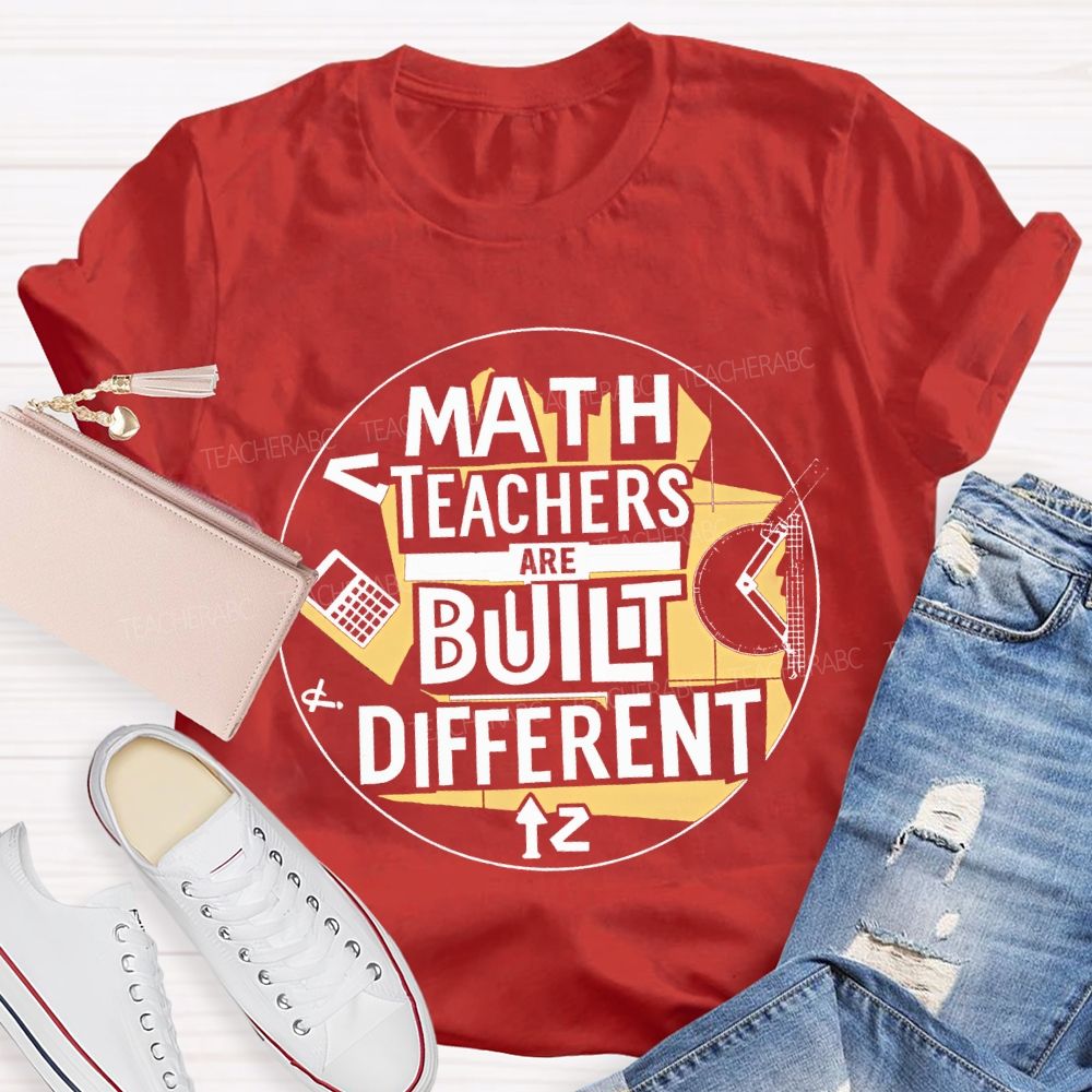 Math Teacher Are Built Different Teacher T-shirt
