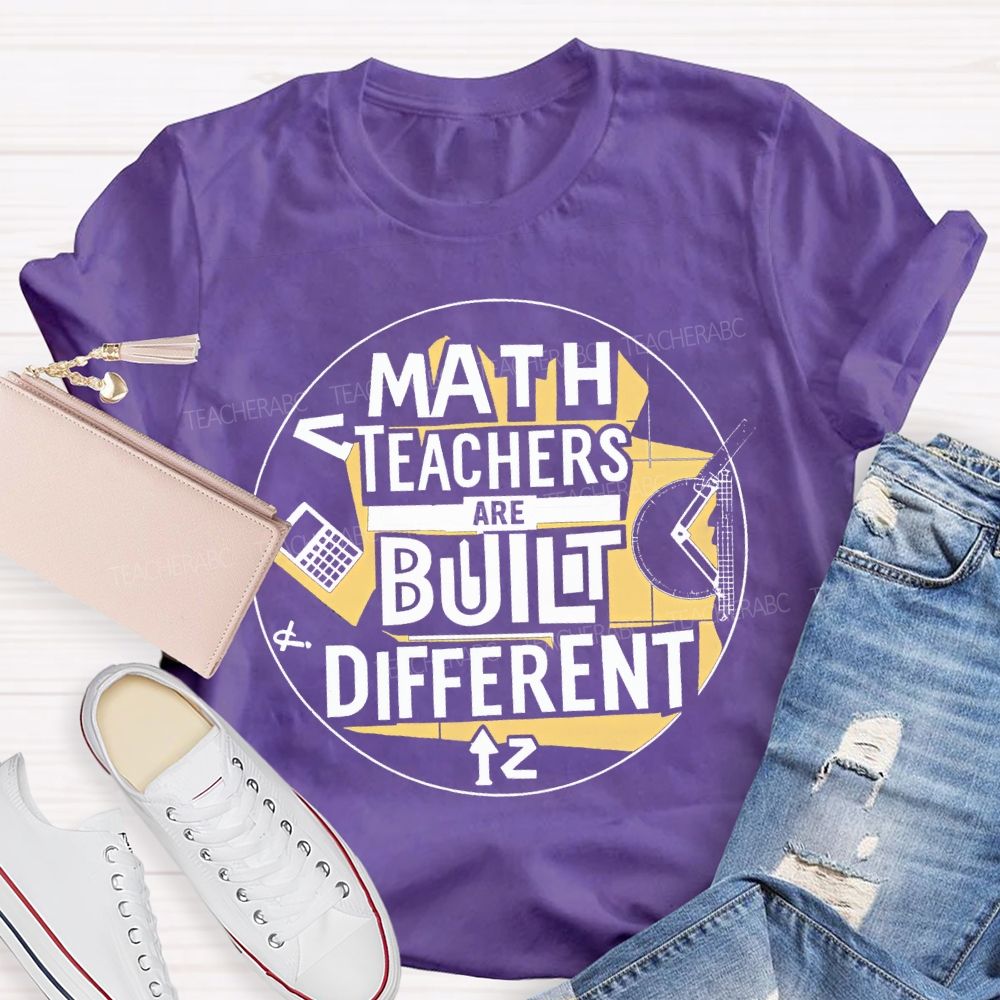 Math Teacher Are Built Different Teacher T-shirt