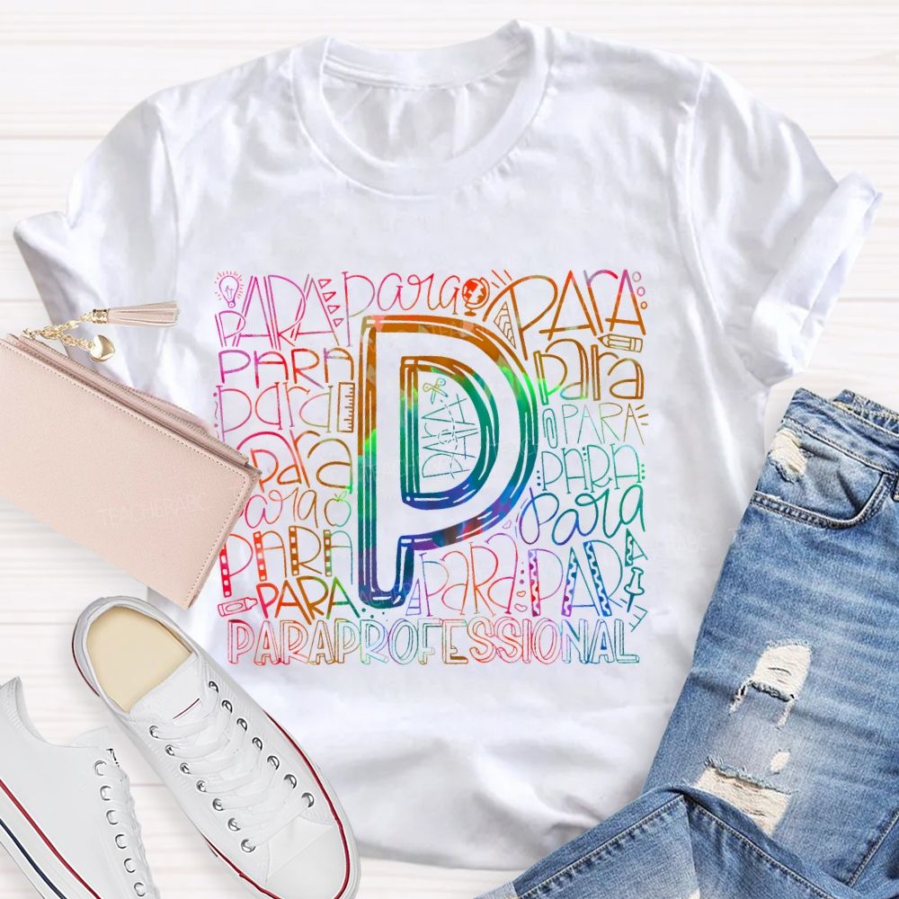 Paraprofessional Colorful Letters Pattern Teacher T-shirt