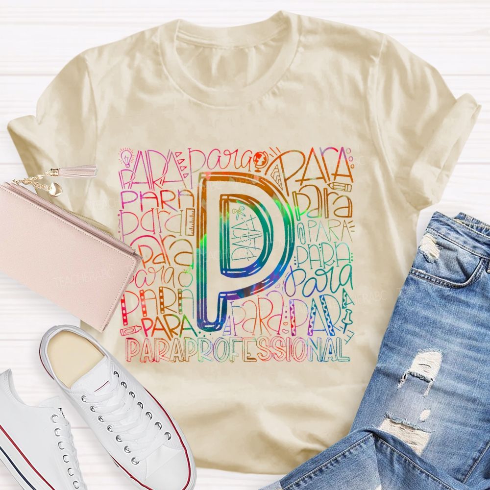 Paraprofessional Colorful Letters Pattern Teacher T-shirt